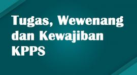 Tugas Wewenang Dan Kewajiban KPPS